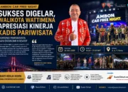 Ambon Car Free Night Sukses Digelar, Wali Kota Wattimena Apresiasi Kinerja Kadis Pariwisata Dorong Pariwisata dan Ekonomi Kreatif